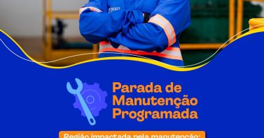 Comunicado | Parada de Manutenção Programada 